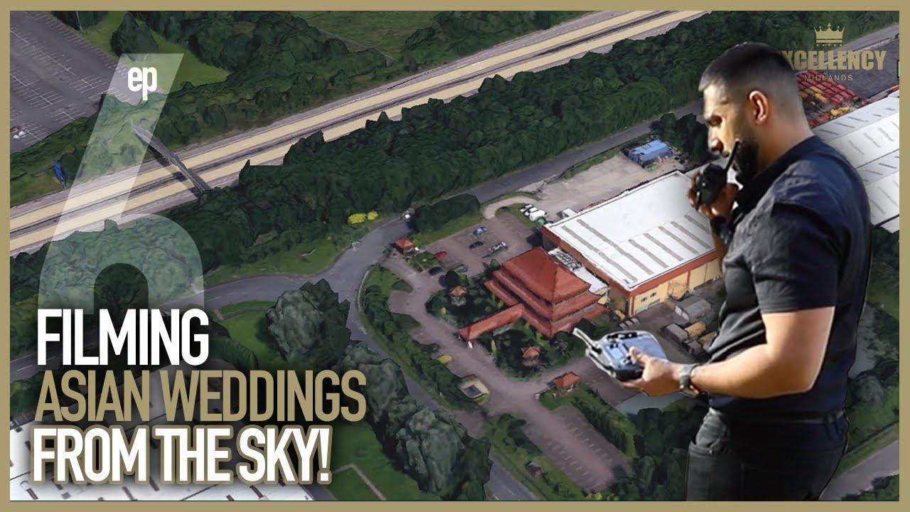 Season 2: Ep.6 - Filming ELEGANT Asian Weddings from the SKY?