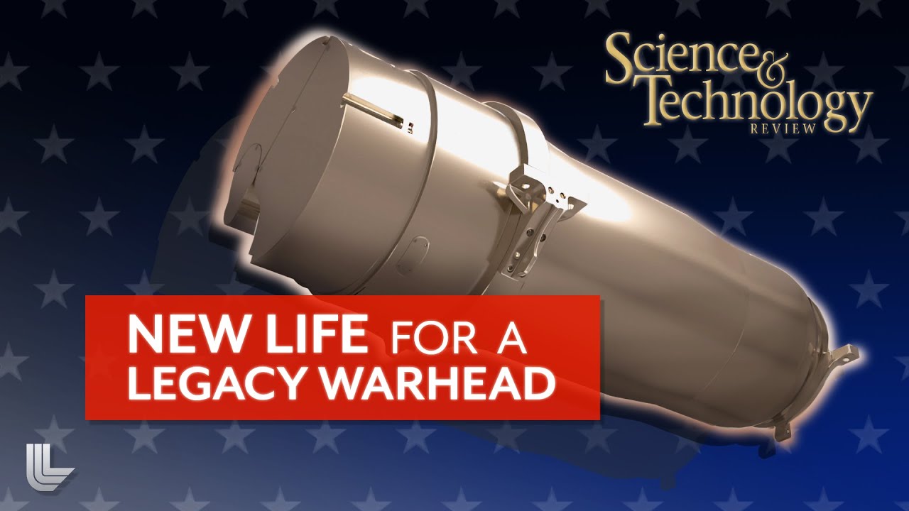S&TR Preview: New Life for a Legacy Warhead