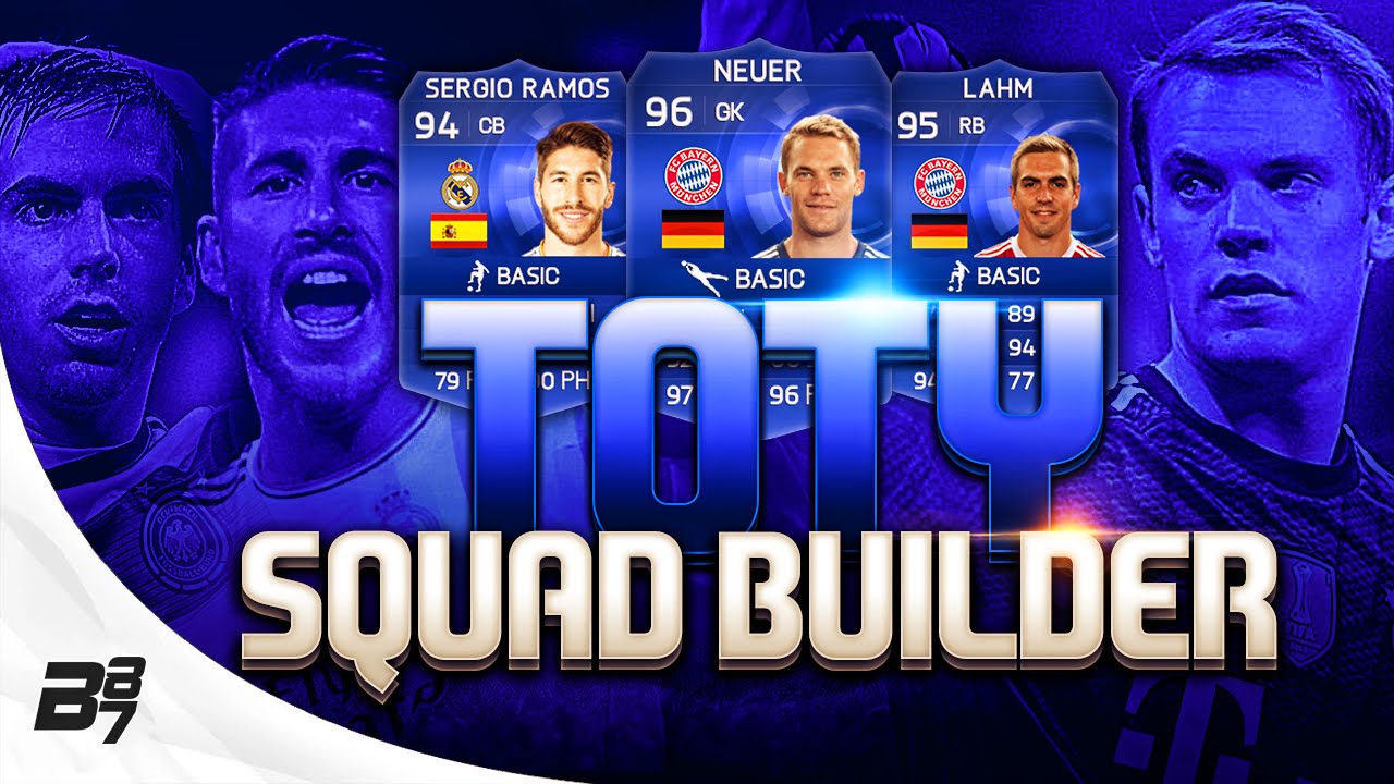 FIFA 15 | TEAM OF THE YEAR SQUAD BUILDER w/ TOTY NEUER TOTY LAHM TOTY RAMOS
