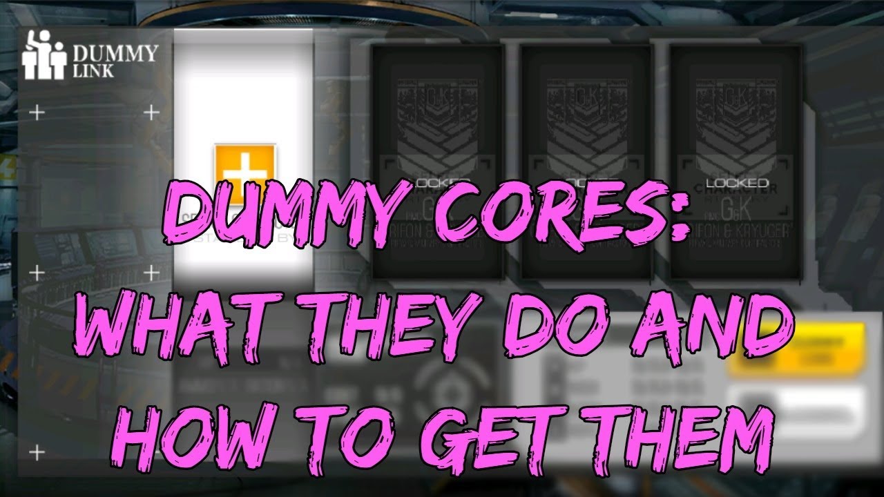 Dummy Cores and Dummy Linking in Girls' Frontline  [GFL]