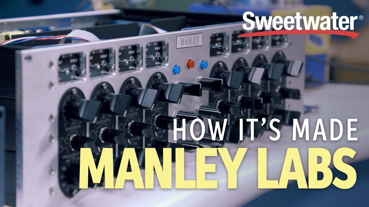 How It's Made -- Manley Labs