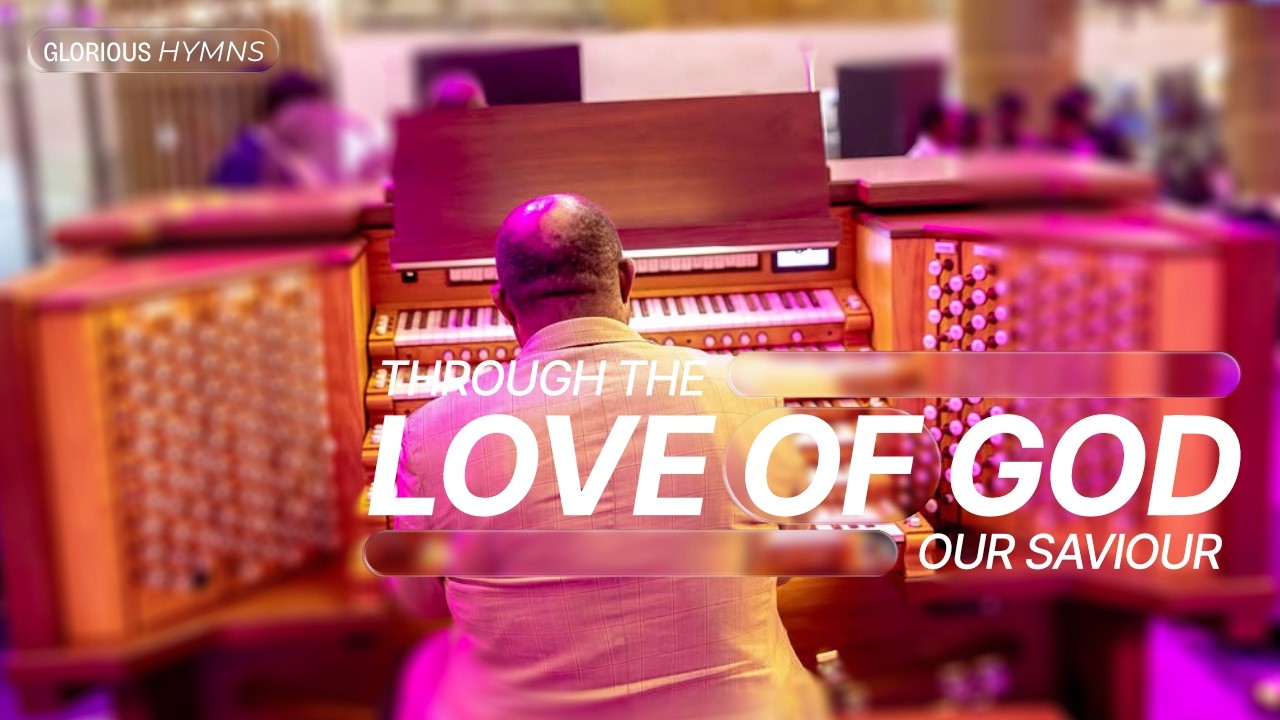 Through the Love of God Our Saviour - MFM HYMN