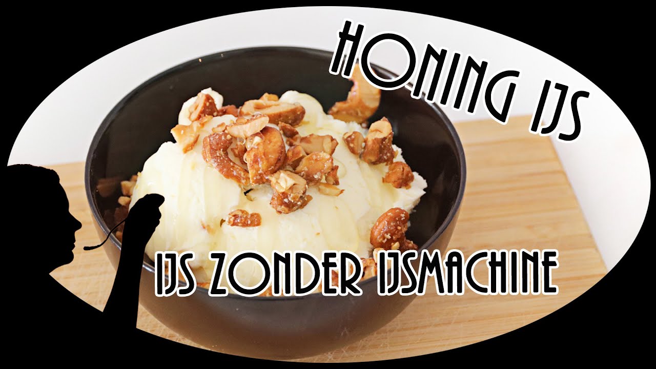 Honing ijs met gekarameliseerde noten - Zo maak je ijs ZONDER een IJSMACHINE