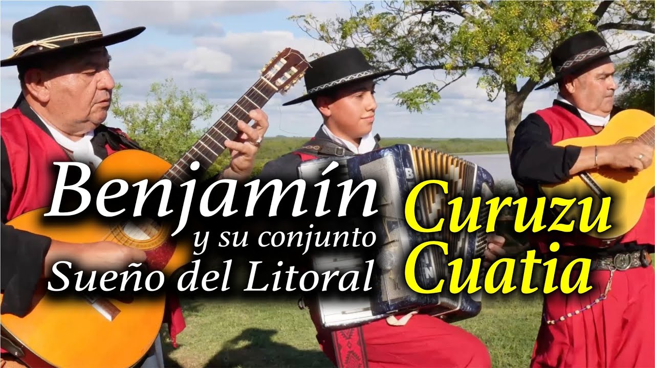 Benjamín y su conjunto Sueño del Litoral - Curuzu Cuatia (Video Oficial)