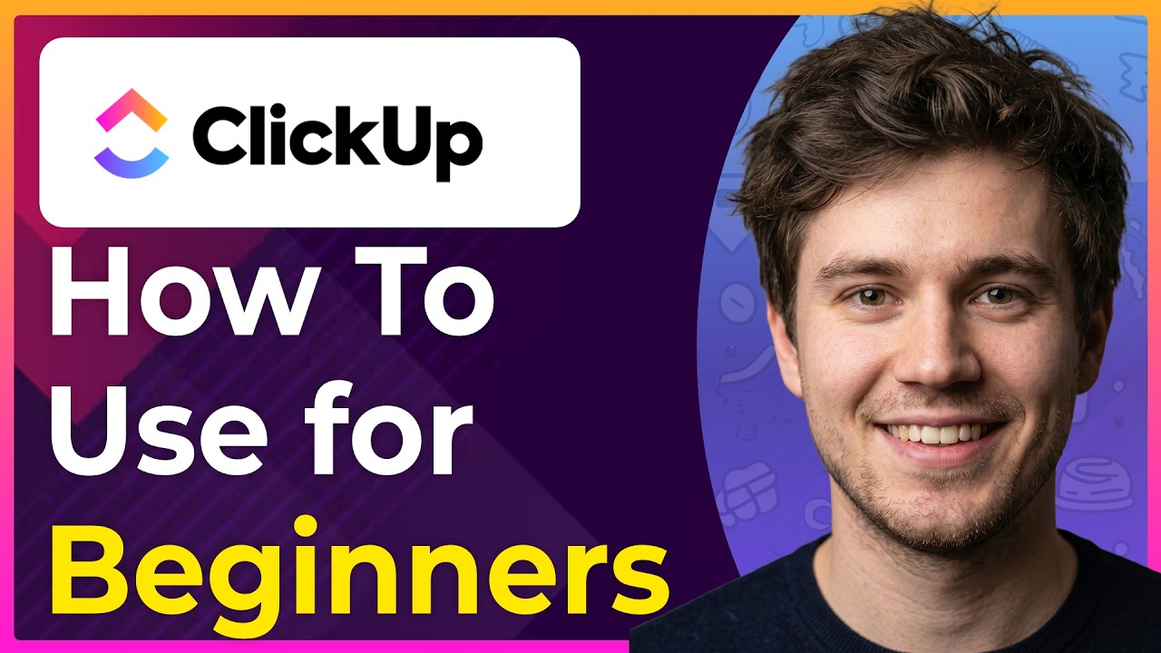 How to Use ClickUp for Beginners (Step-By-Step) [2026 guide]