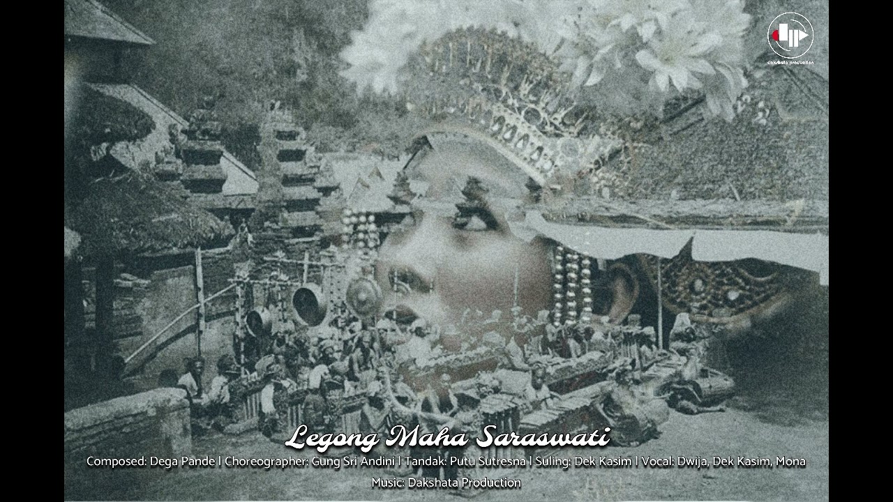 Legong Maha Saraswati - Dakshata Production