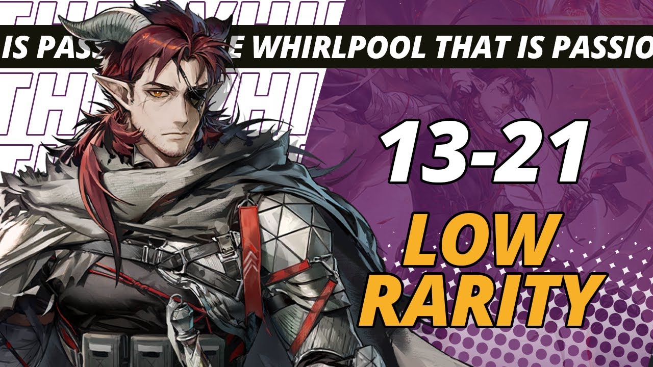 [Arknights] 13-21 Adverse Low Rarity + Mlynar