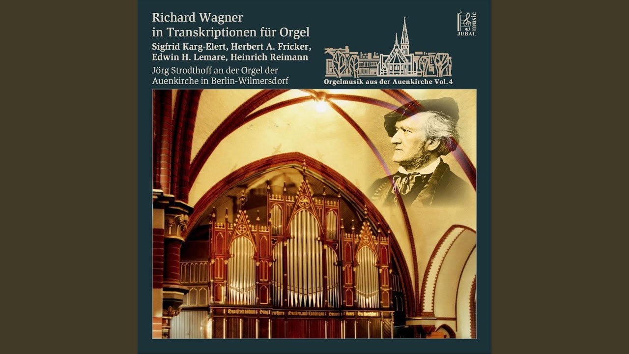 Parsifal, WWV 111: Prelude to Act I (Transcr. for Organ by Heinrich Reimann)