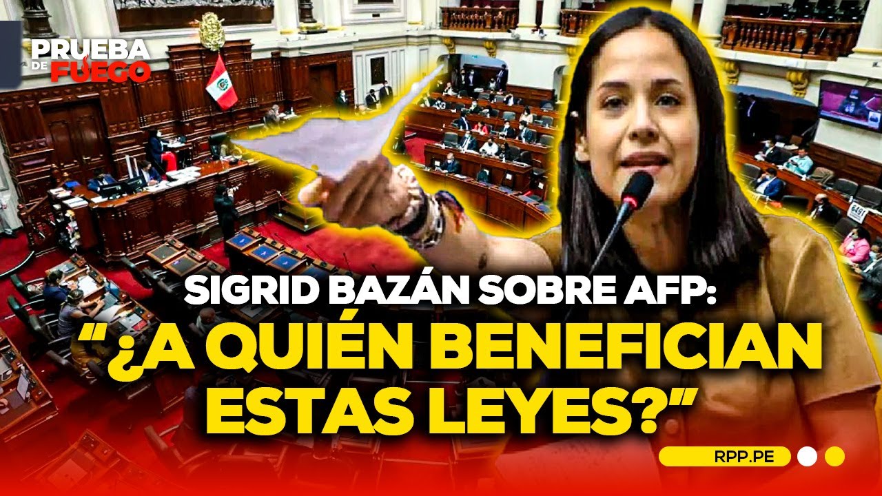 Sigrid Bazán sobre AFP: 