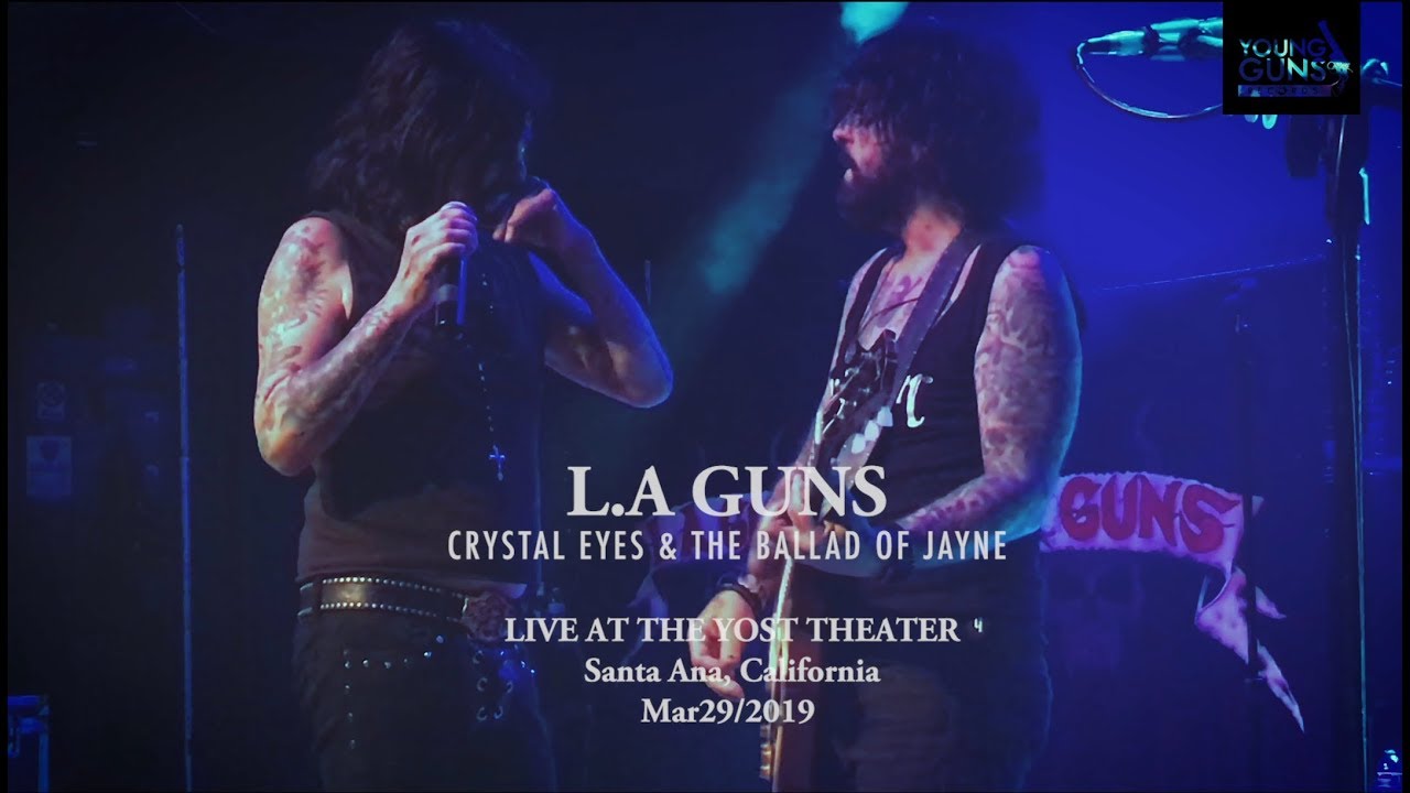L.A. GUNS - Crystal Eyes & The Ballad of Jayne [ live at The Yost Theater 29/3/2019 ]