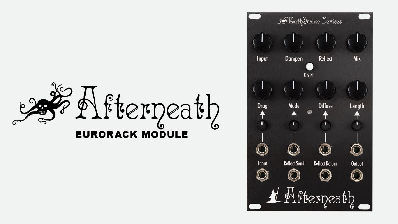 Afterneath Eurorack Module Demo | EarthQuaker Devices