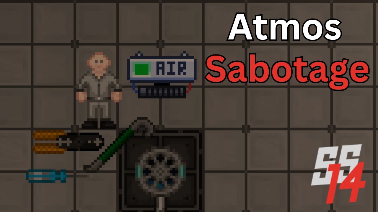 SS14 - Atmos Sabotage (Antagonist Guide)