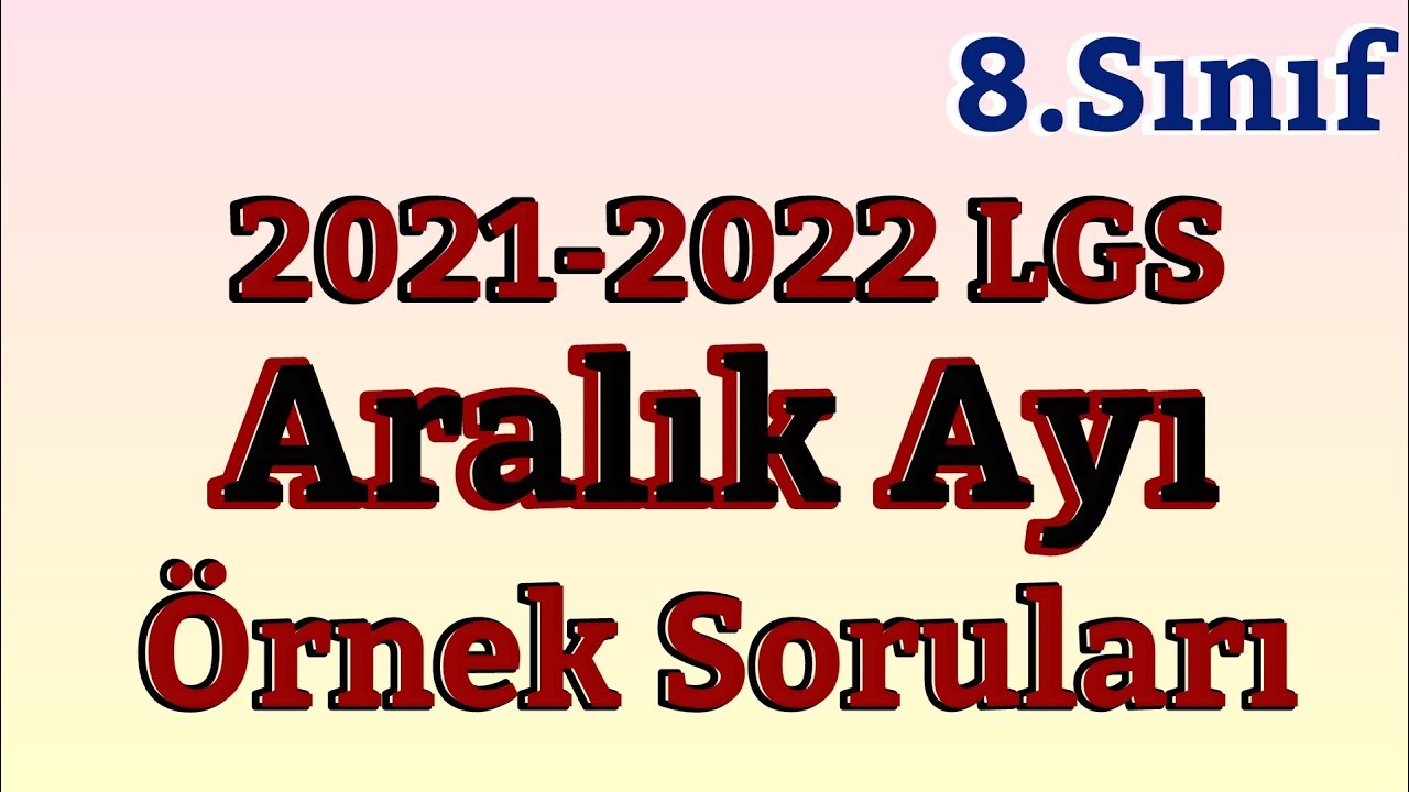 2021-2022 LGS Aralık Ayı Örnek Soruları Matematik