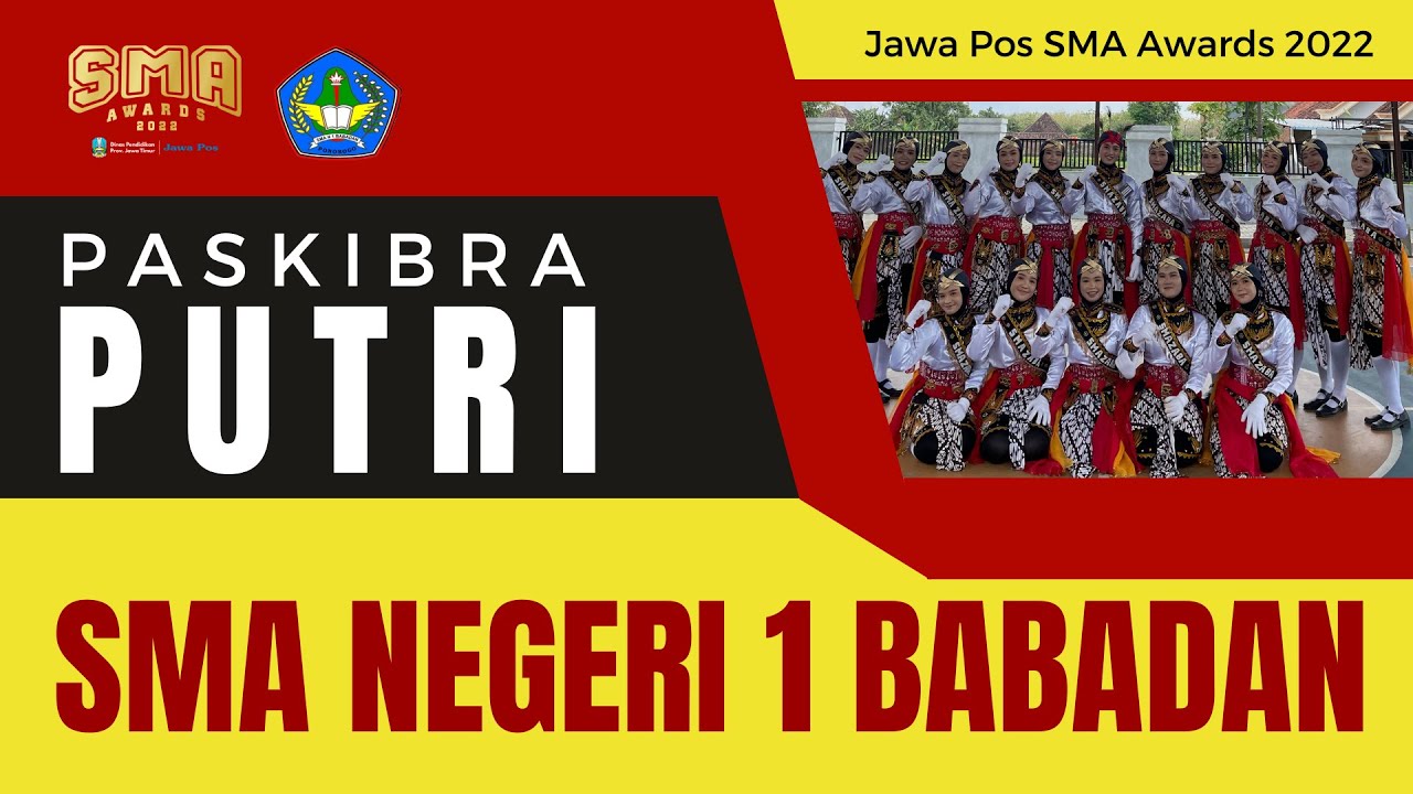 Jawa Pos SMA Awards 2022 – Paskibra Putri – SMA Negeri 1 Babadan