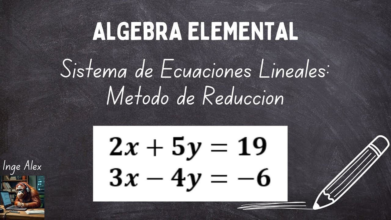 SISTEMA DE ECUACIONES POR EL MÉTODO DE REDUCCIÓN