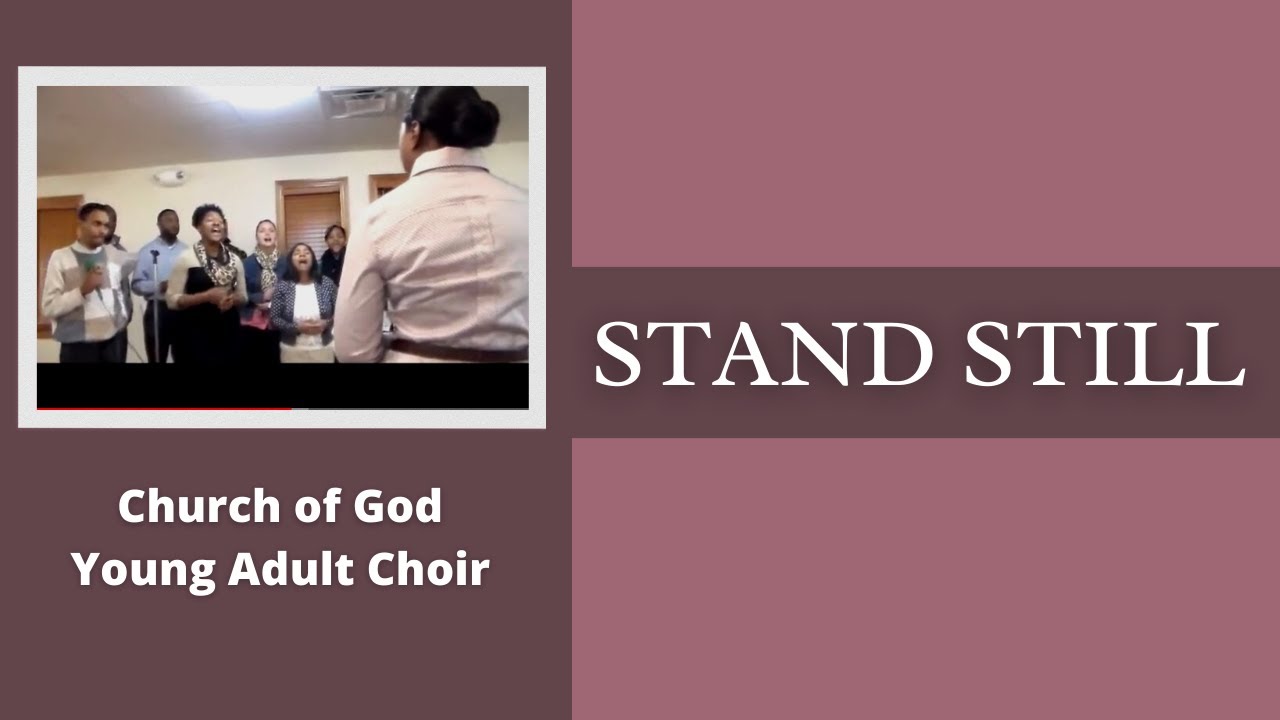 Stand Still & See - The Church of God Young Adult Choir