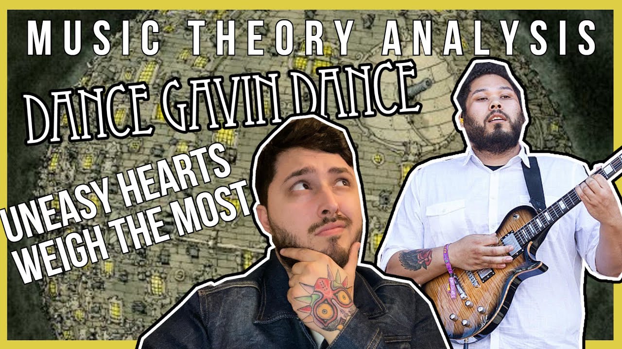 Dance Gavin Dance - Music Theory Analysis (Uneasy Hearts Weigh The Most)