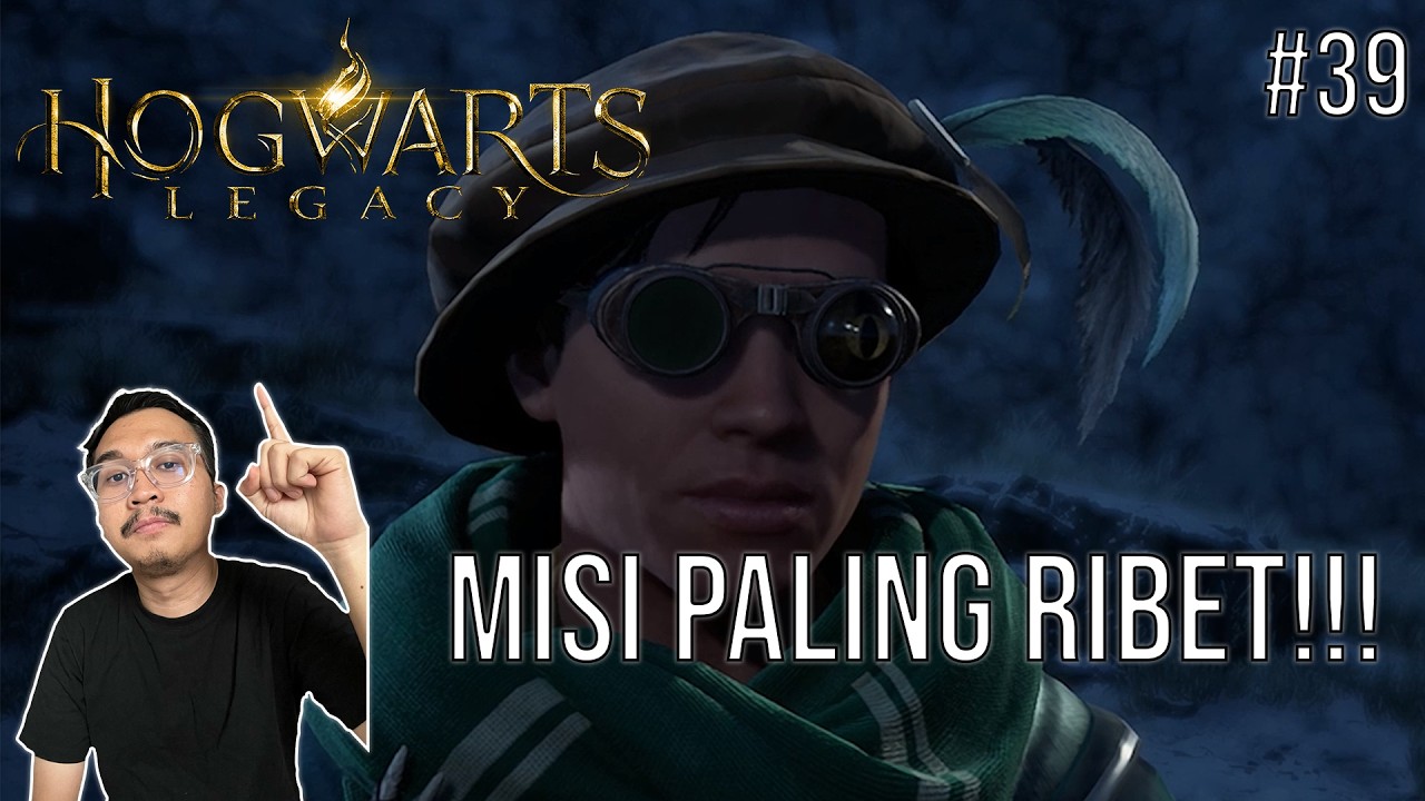 MISI PALING RIBET!!! | HOGWARTS LEGACY #39