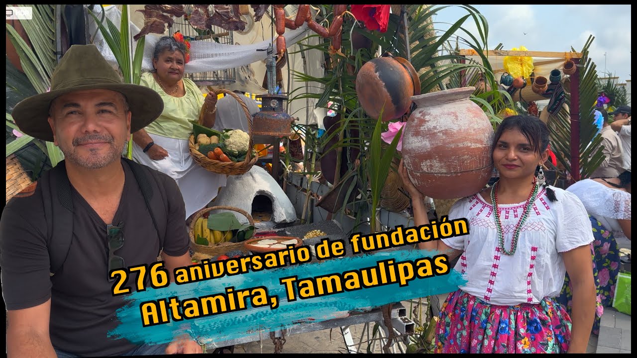 276 aniversario de Altamira Tamaulipas