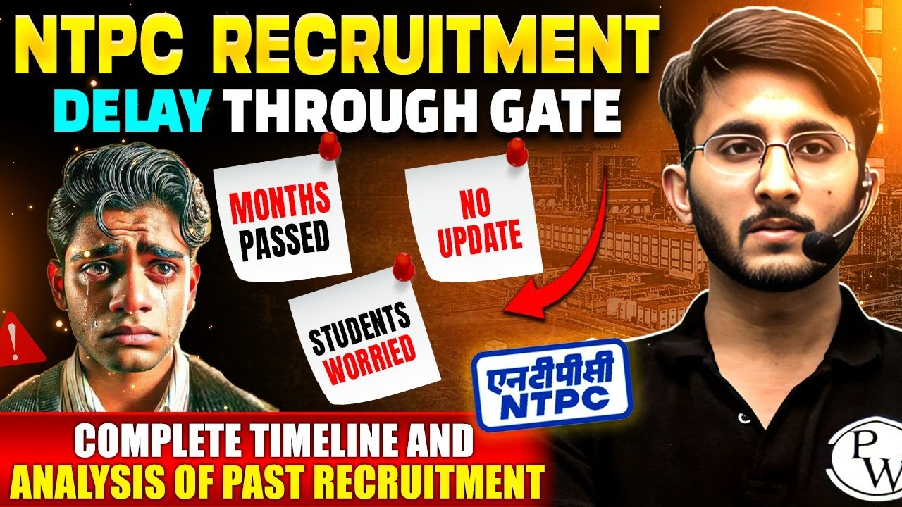 NTPC Recruitment Through GATE | Reason For Delay | Complete Timeline Explained