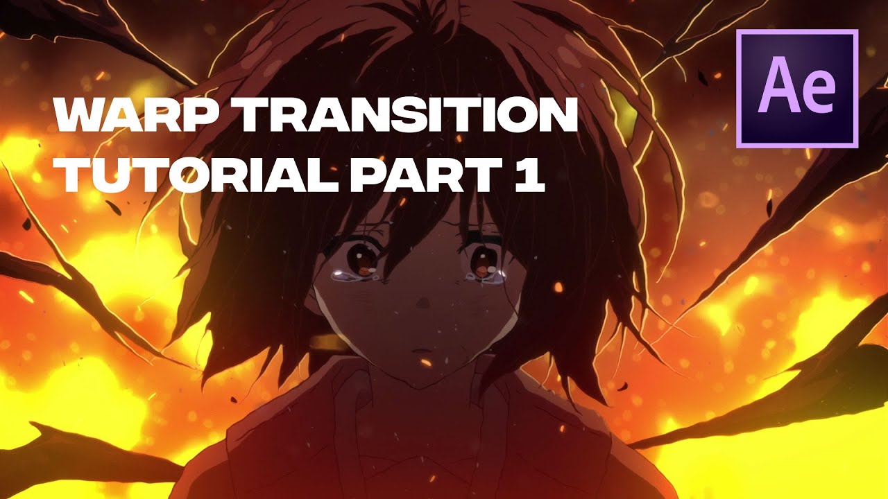 Warp Transitions Tutorial Part 1 (After Effects) AMV