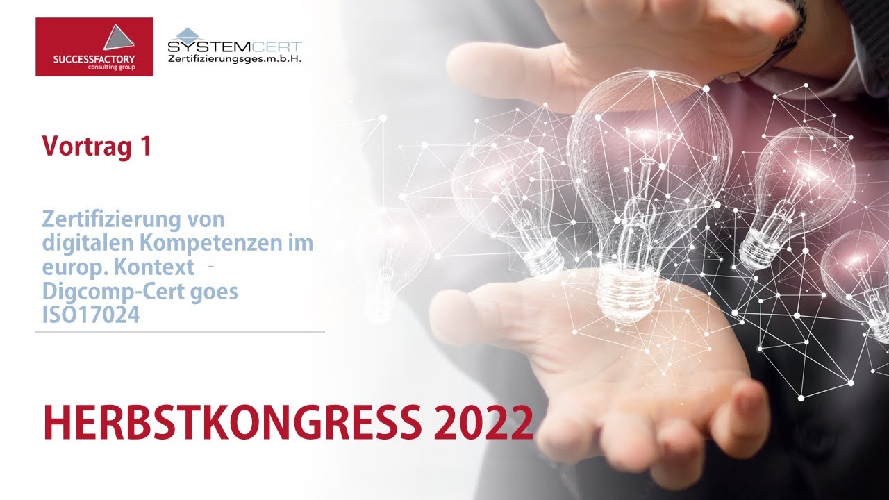 Herbstkongress 2022 - ISO17024 - Zertifizierung v. digitalen Kompetenzen im europ. Kontext