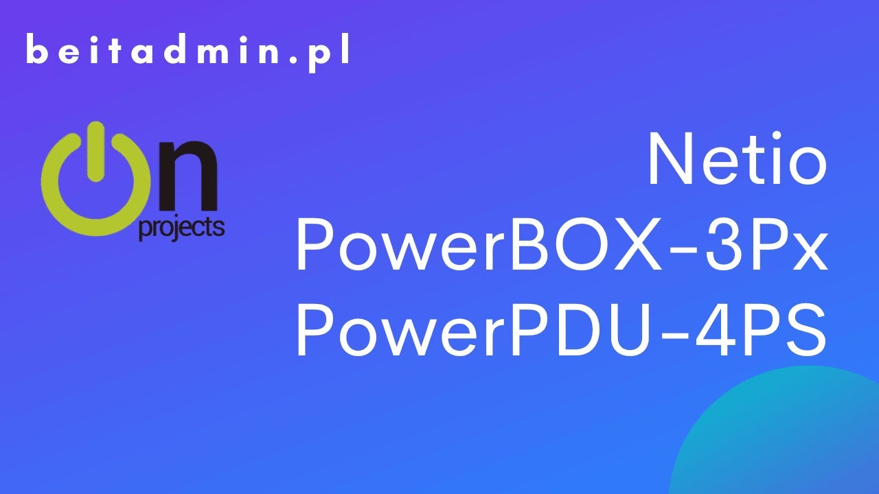 #24 Netio PowerPDU 4KS EU oraz  PowerBOX 3PE | Lektor PL