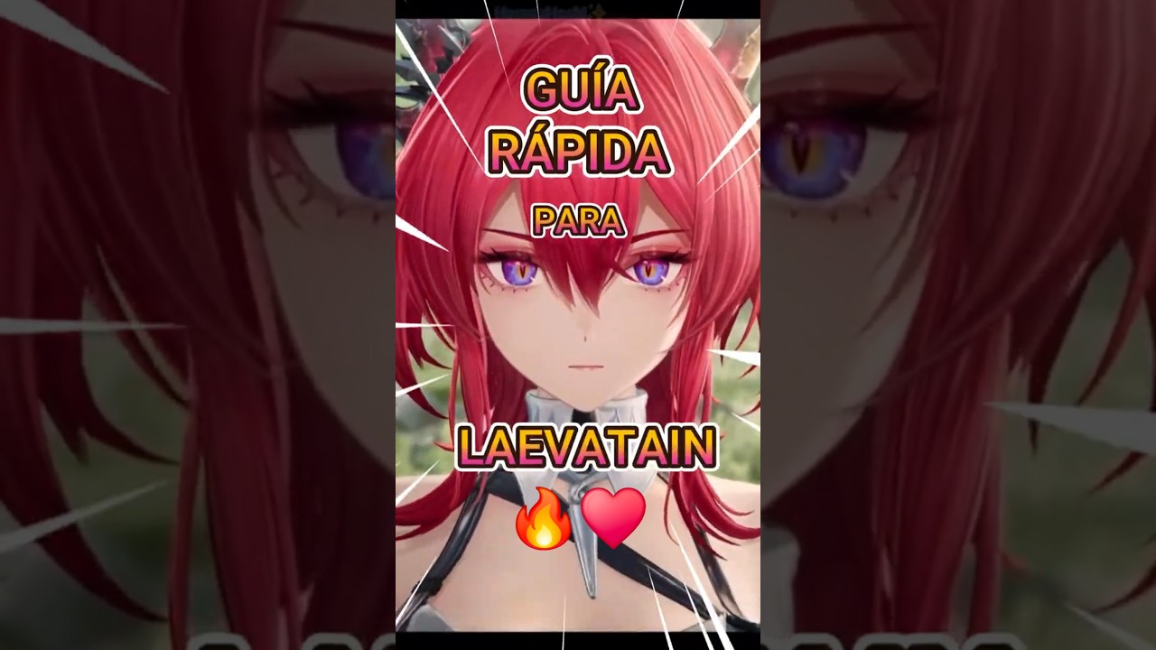 Gu&iacute;a R&aacute;pida Para Laevatain! 🔥😈