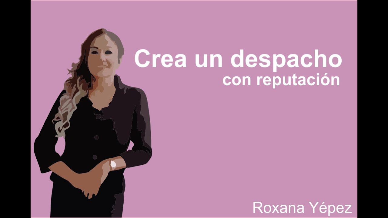 Crea un despacho con reputación