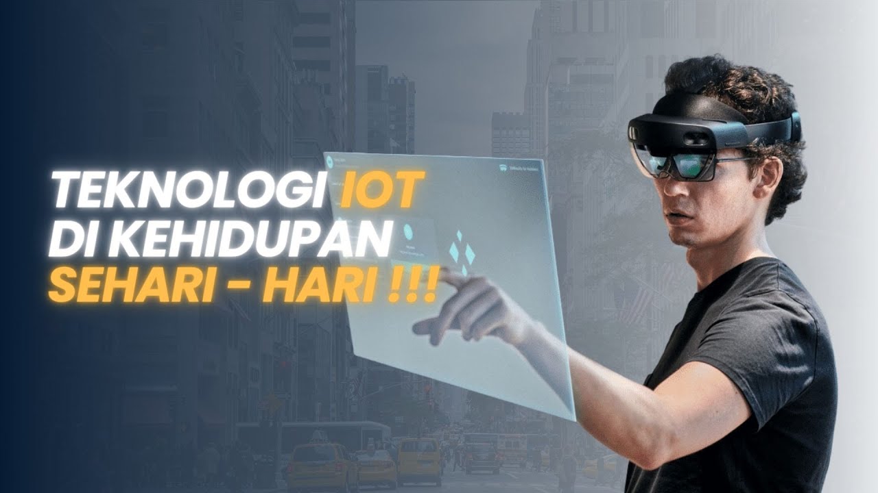 Teknologi IoT yang Sering Berada di Sekitar Kita