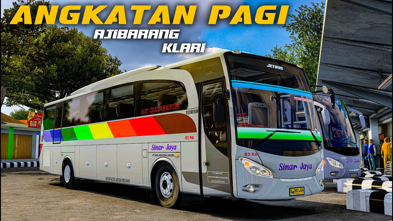 ETS2 || Bus Sinar Jaya Angkatan Pagi Hari || Terminal Ajibarang - Klari