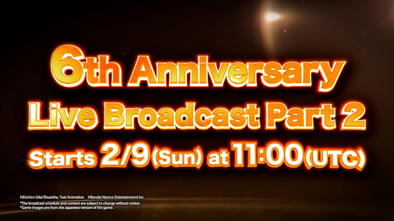 ONE PIECE Bounty Rush 6th - Anniversary Live Broadcast Part 2 Teaser Video