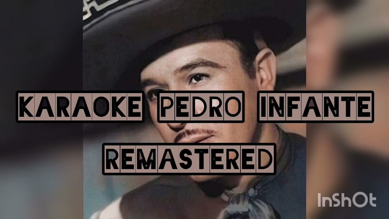 Paloma Querida karaoke pedro infante Remastered