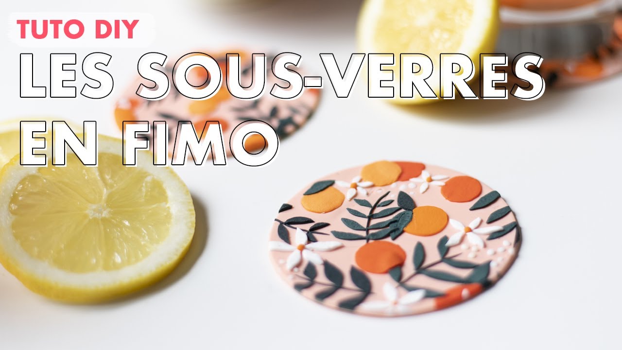 TUTO: Les sous-verres en pâte Fimo