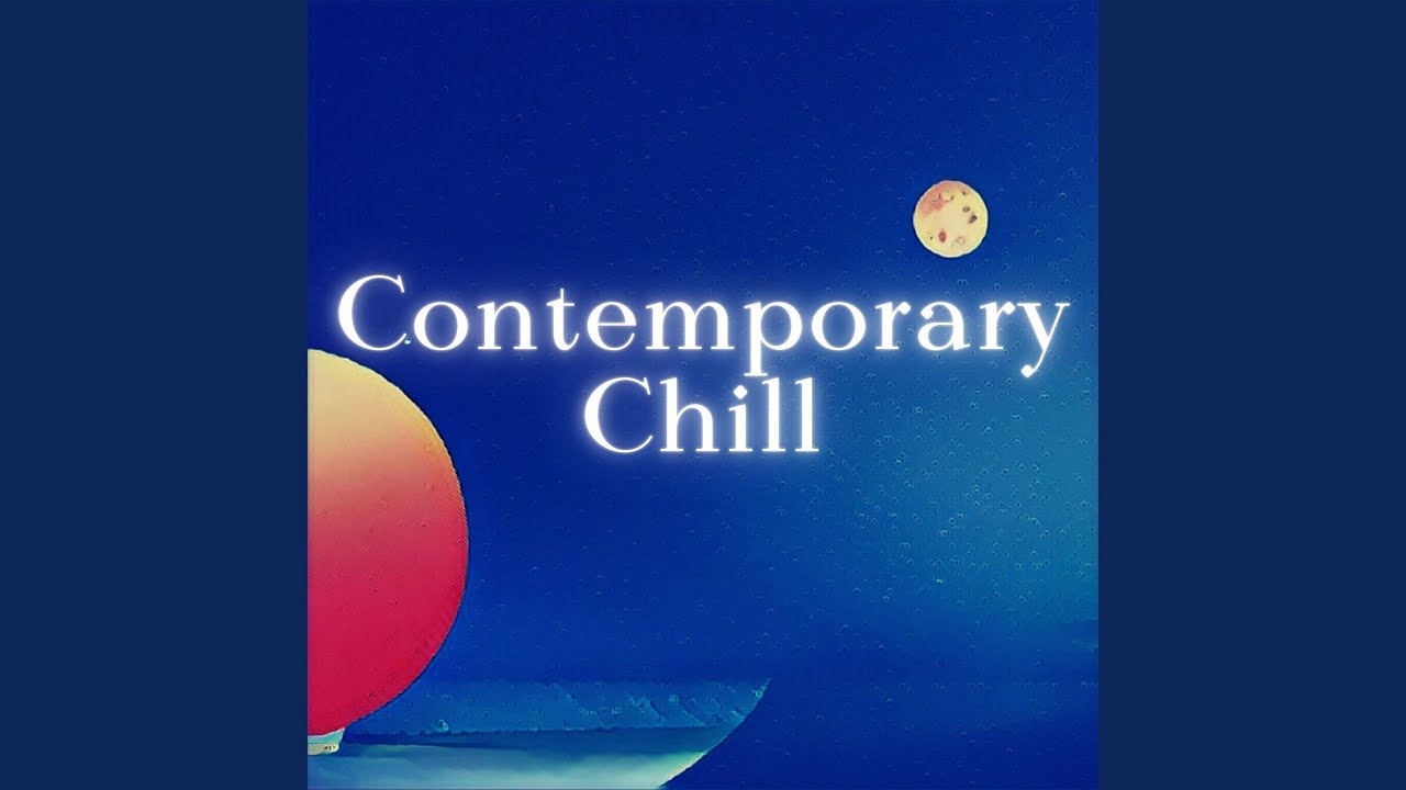 Contemporary Chill