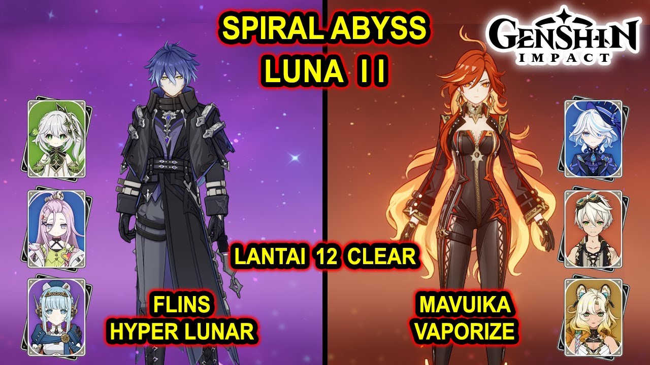 Genshin Impact | Spiral Abyss Luna II : C0 Flins Hyper Lunar & C0 Mavuika Vaporize - L 12