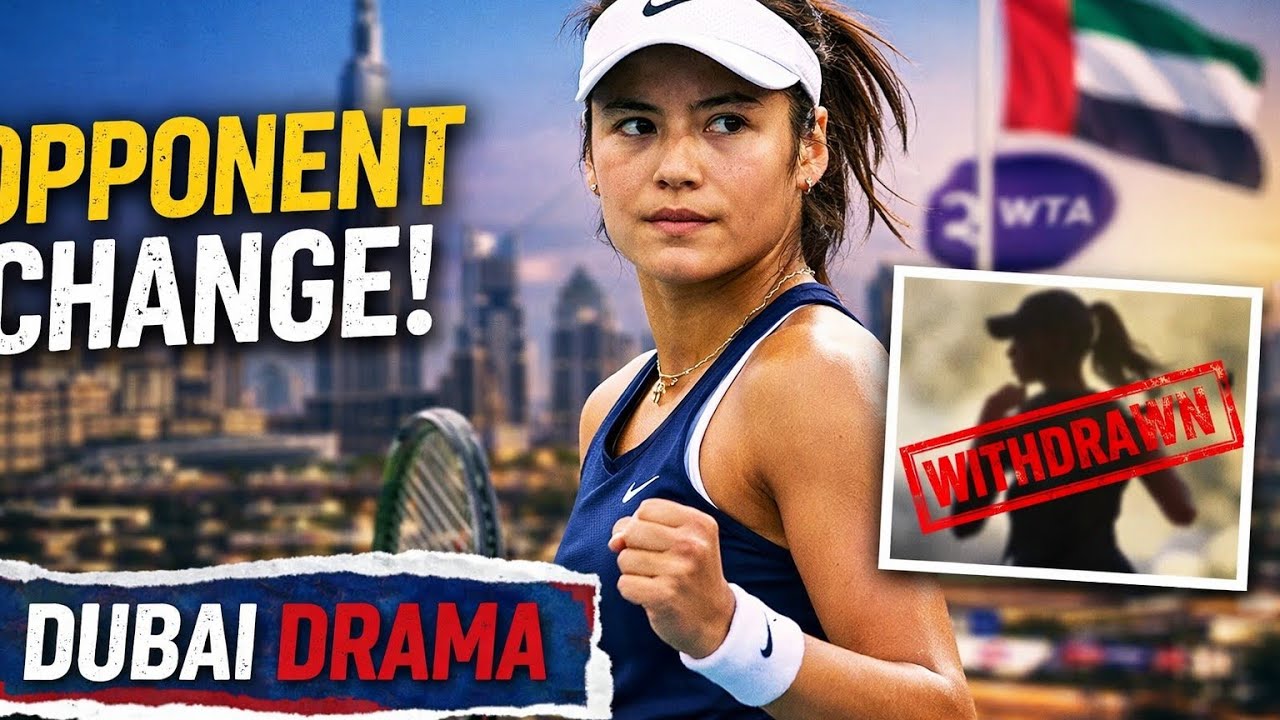 Can Emma Raducanu Capitalize on Dubai Opportunity After Opponent Change?