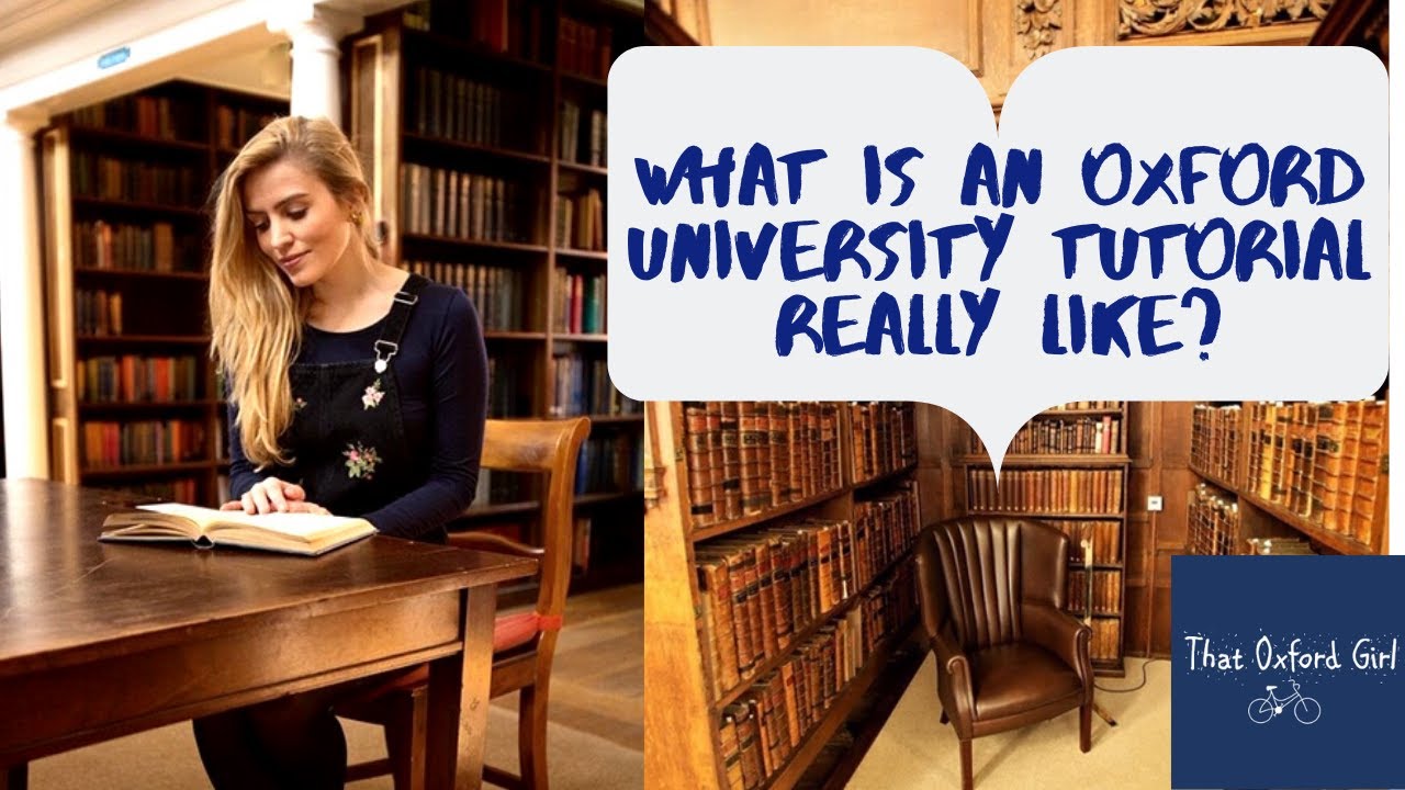 What is an Oxford University Tutorial really like?