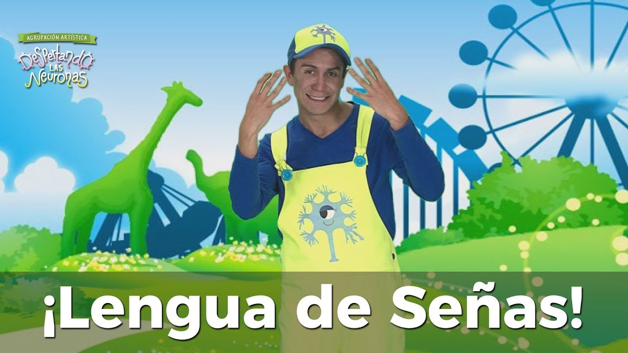 Para Aprender - Lengua de señas - Canciones Educativas Infantiles