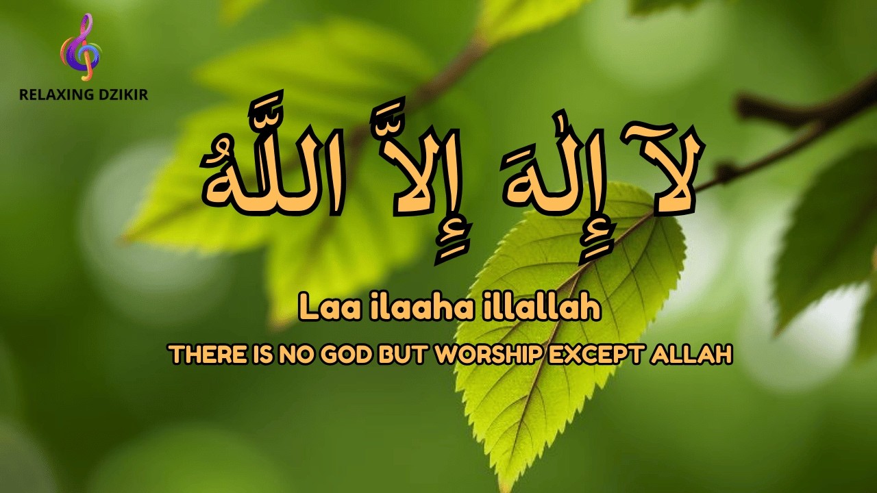 Daily Dzikir LAILAHAILLALLAH Stress Relief Live
