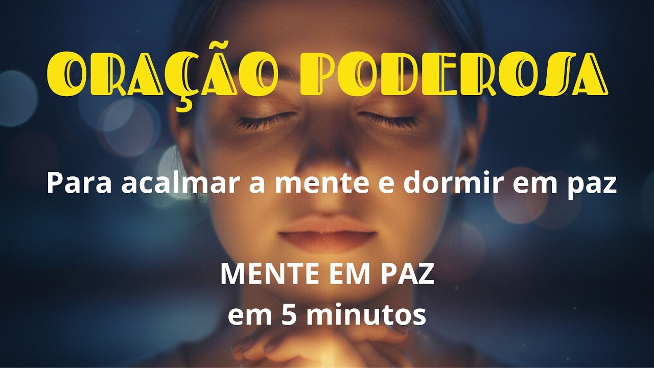 Oração Para Acalmar a Ansiedade e Dormir em Paz | Silencie Sua Mente Antes de Dormir