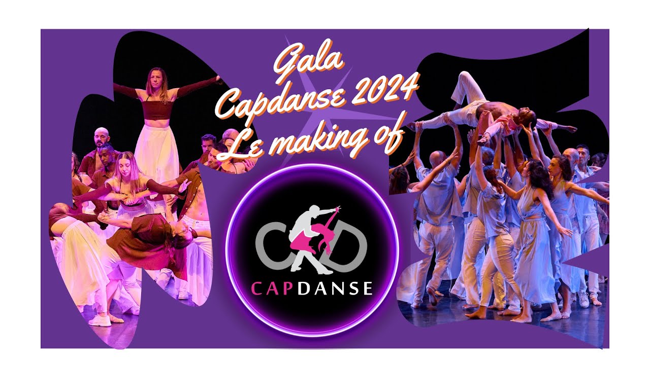 Gala Capdanse 2024 Le Making of