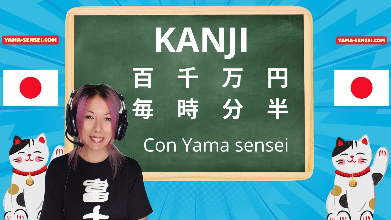 📖 Impara i Kanji: 百 千 万 円 毎 時 分 半 | Le Basi del Giapponese Con Yama sensei ti spiega passo a passo