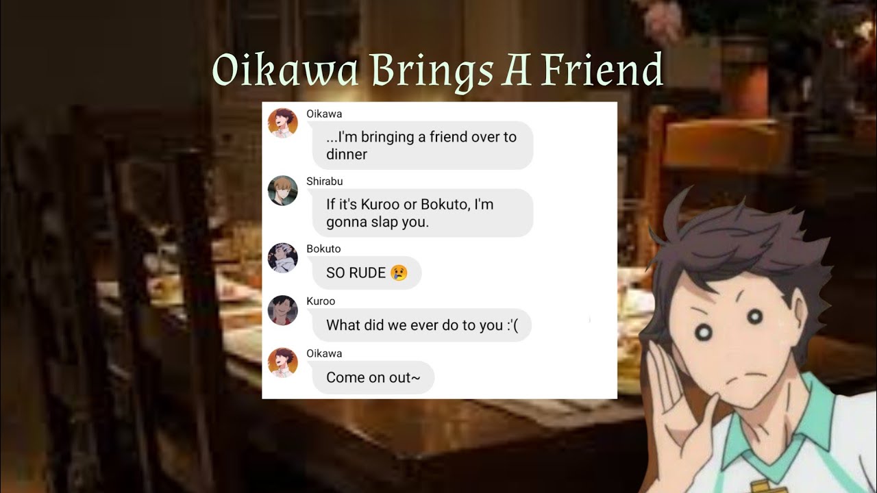 Oikawa brings a friend over for dinner || Kardashians Spoof x Haikyuu || Text