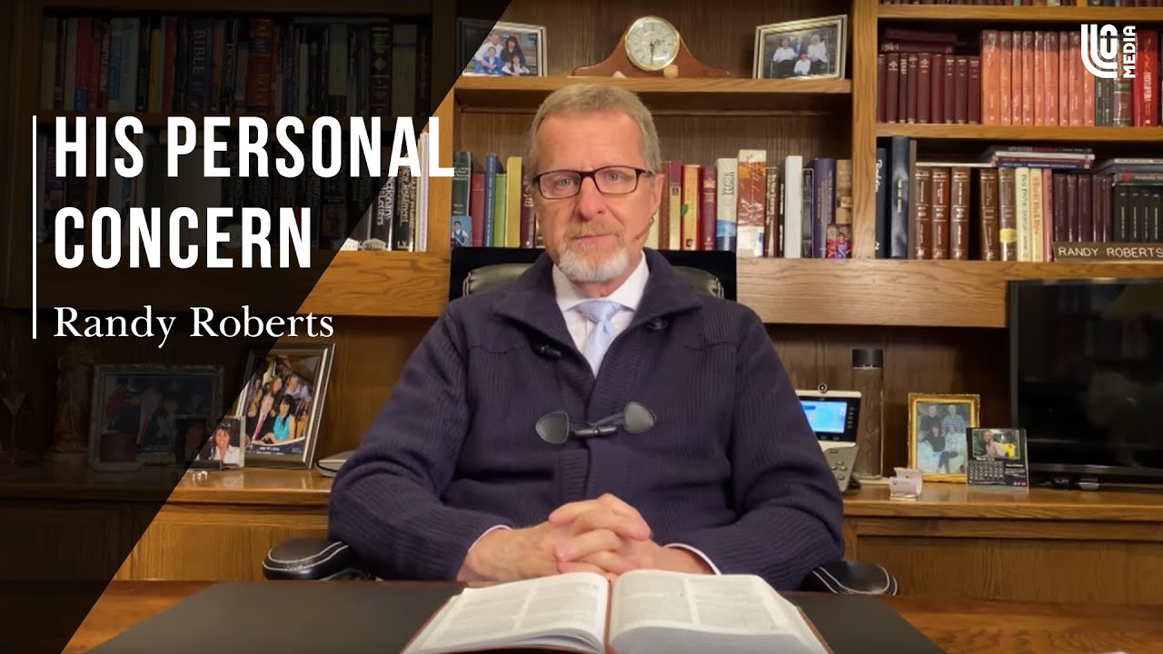 His Personal Concern | Randy Roberts 3-28-20