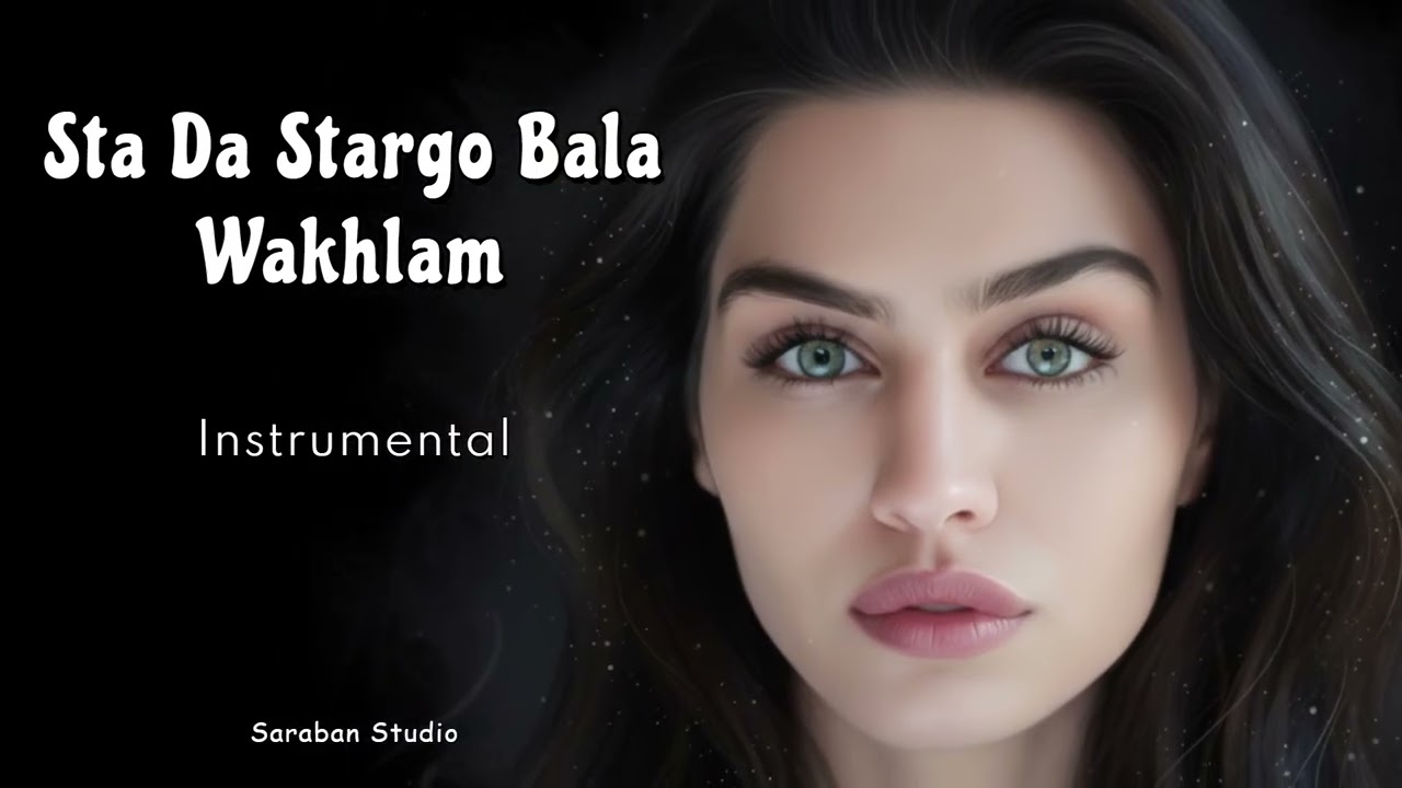 Sta Da Stargo Bala Wakhlam | Instrumental | Tribute to Ustad Awal Mir