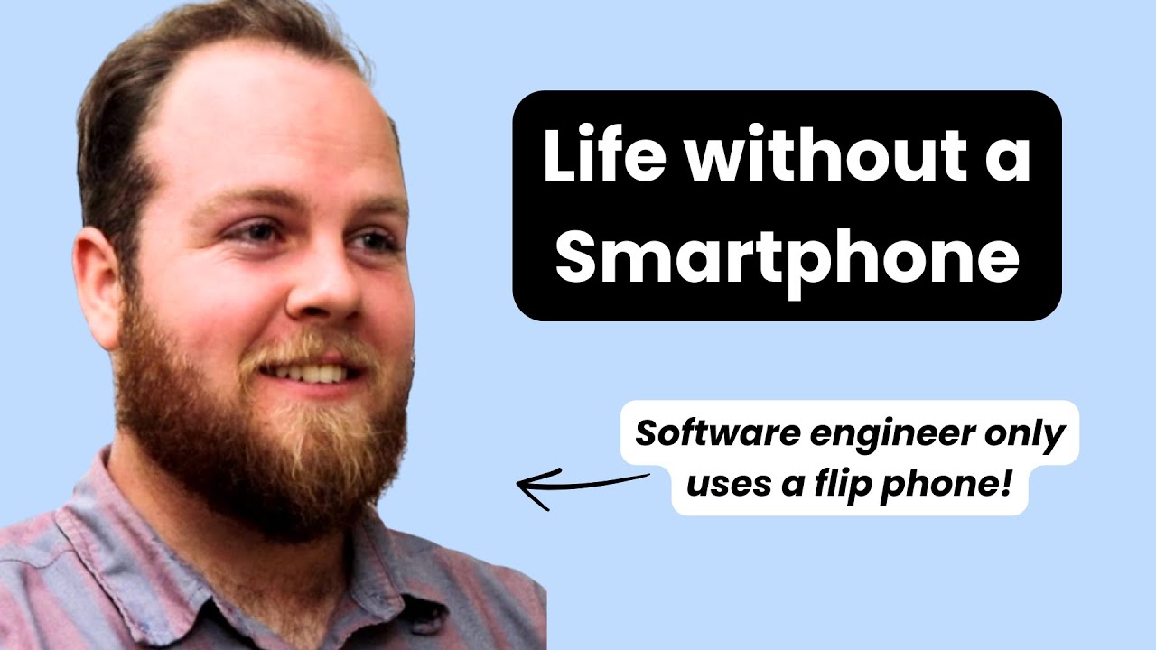 He lives life without a smartphone... this is why