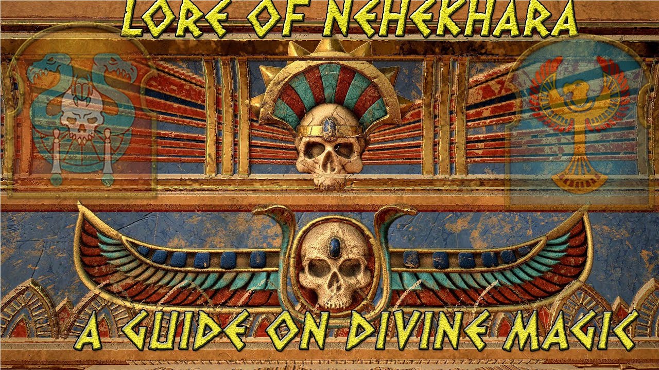 THE ONLY MAGIC GUIDE YOU'LL NEED ! The Lore of Nehekhara - Episode 1