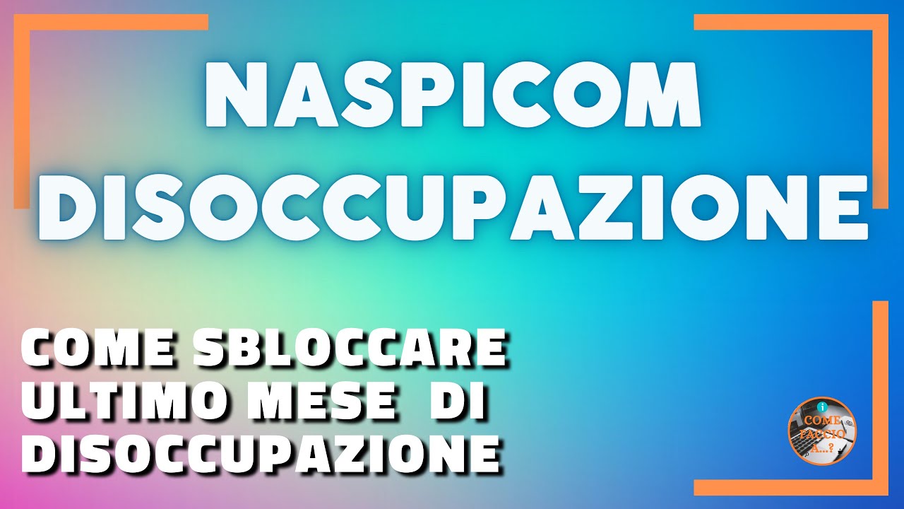 NASPI  : Come sbloccare l'ultimo pagamento dall'Inps