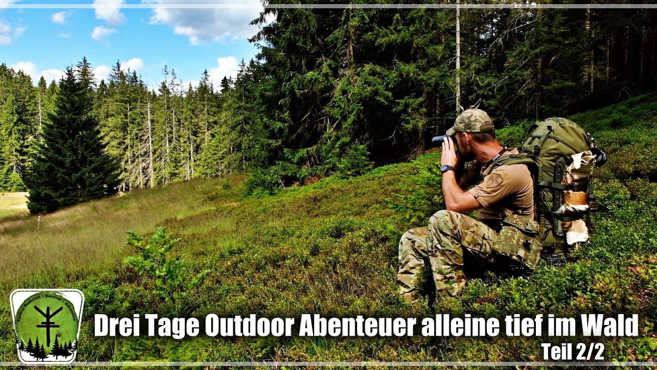 Drei Tage alleine im Wald - Outdoor/Buschraft Abenteuer und Inspiration  Teil:2